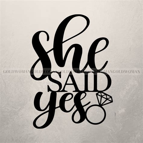 She Said Yes Svg She Said Yes Sign Cut Files Sticker Etsy UK