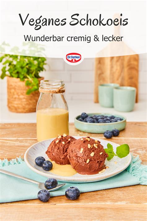 Veganes Eis Rezept Dr Oetker Rezept Rezepte Lebensmittel Essen