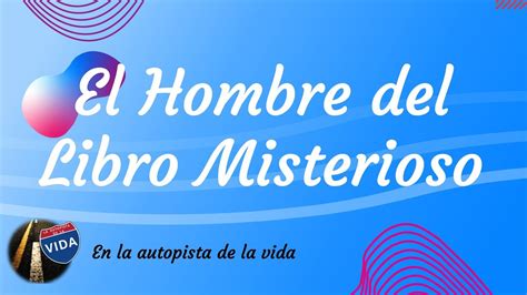 El Hombre Del Libro Misterioso Zona Infantil Timoteo Youtube