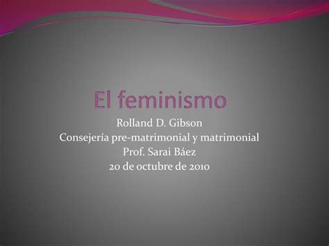 El Feminismo Power Point Pptx Dhdbddjddbd Ppt