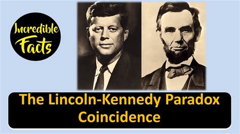 The Lincoln Kennedy Paradox Coincidence Americanpresidents History