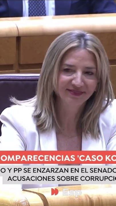 El Gobierno Y El Pp Se Enzarzan En El Senado Lanzándose Acusaciones De Corrupción Youtube