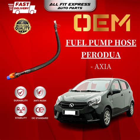 Perodua Axia Fuel Pump Hose Premium Quality Ready Stock New