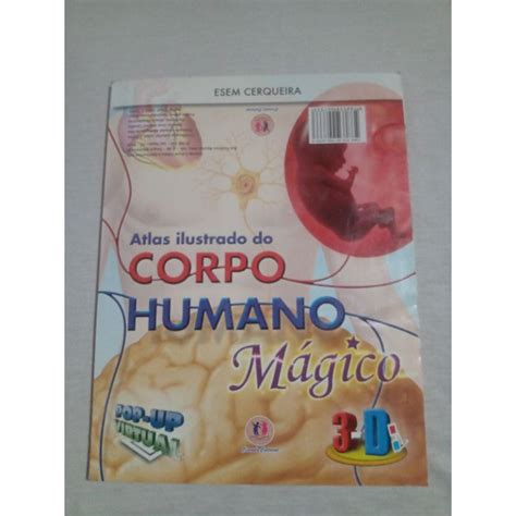 Atlas ilustrado Do Corpo Humano mágico Shopee Brasil