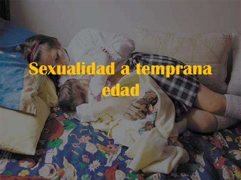 Sexualidad A Temprana Edad