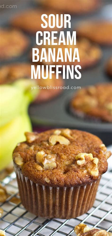 Sour Cream Banana Muffins Yellowblissroad