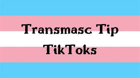 Transmasc Tip Tiktoks Tiptoks Youtube