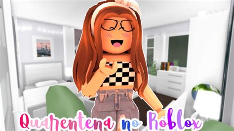 MINHA ROTINA NA QUARENTENA NO BLOXBURG YouTube