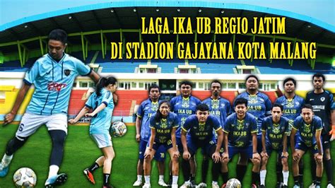 Laga Ikatan Alumni Ub Regio Jatim Di Stadion Gajaya Kota Malang Youtube