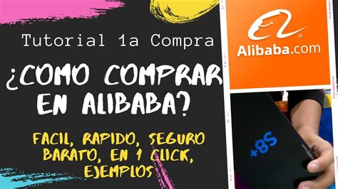 Tutorial Como Comprar En Alibaba Haz Tu A Compra Con Ejemplos