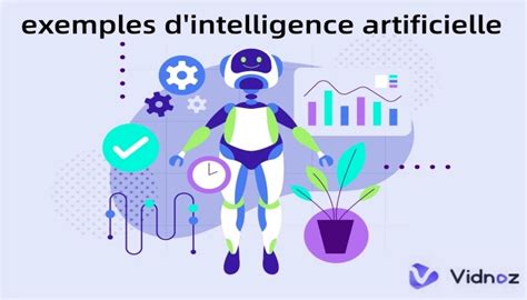 15 Intelligence Artificielle Exemples Dusage Au Quotidien