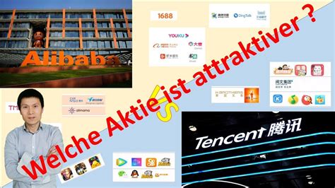 Tencent Alibaba Welches Unternehmen Ist Attraktiver Zu Investieren