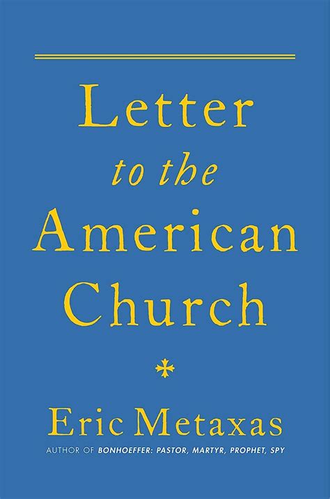 Amazon Letter To The American Church Metaxas Eric Christian Living