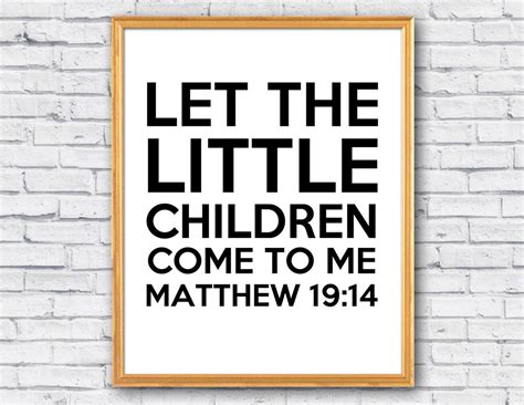 Let The Little Children Come To Me Matthew 19:14 Bible Verse | Etsy