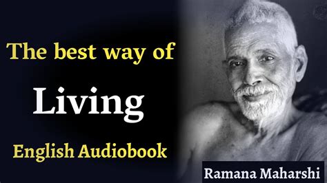 The Best Way Of Living Ramana Maharshi Spiritual Audiobook YouTube