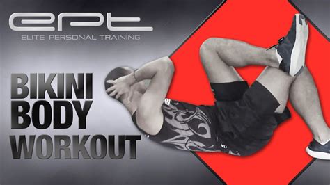 Exercises For A Complete Bikini Body Workout YouTube