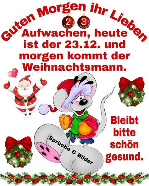 Guten Morgen Ihr Lieben Aufwachen Heute Ist Der 23 12 Und Morgen Kommt