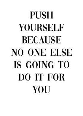 Push Yourself Poster Picture Metal Print Paint By Dkdesign