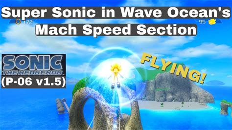 Sonic 06 Pc P 06 Super Sonic In Wave Ocean Mach Speed Section Youtube