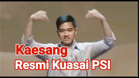 Kaesang Kuasai PSI Memperjelas Posisi Jokowi Dalam Pemilu 2024 YouTube