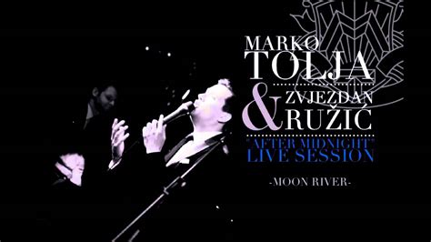 Marko Tolja Zvjezdan Ružić Moon River YouTube