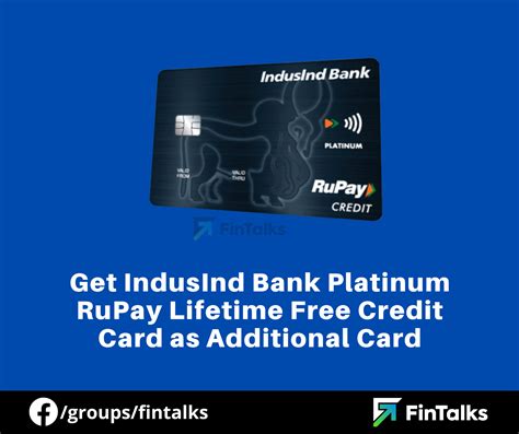 Get Indusind Bank Platinum Rupay Lifetime Free Credit Card As Additional Card Credit Cards