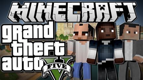 Minecraft Grand Theft Auto Gta V Youtube