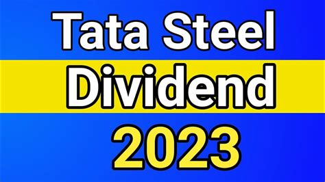 Tata Steel Dividend Tata Steel Dividend History Tata Steel