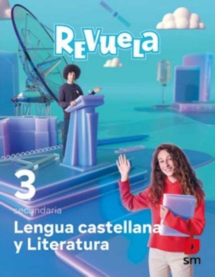 Lengua Castellana Y Literatura 3º Eso Revuela Sm´22 PÉrez JimÉnez