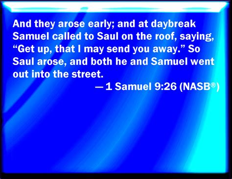 1 Samuel 926 And They Arose Early And It Came To Pass About The