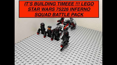 IT S BUILDING TIMEEE Lego Star Wars 75226 Inferno Squad Battle Pack