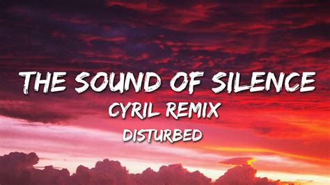 Disturbed The Sound Of Silence Cyril Remix Lyrics Youtube