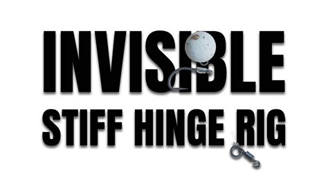 Carp Fishing Rigs Made Simple THE INVISIBLE STIFF HINGE RIG Your Easy