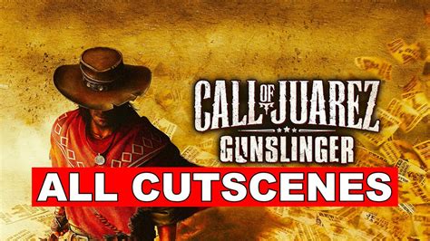 Call Of Juarez Gunslinger All Cutscenes Youtube