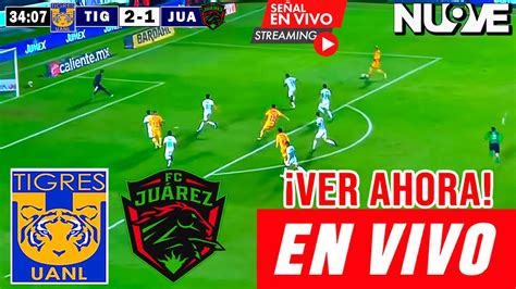 Tigres Vs Ju Rez En Vivo Ver Hoy Tigres Vs Ju Rez Partido J Liga