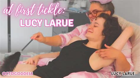First Time Tickling Lucy Larue C Milf Octogoddess Shares Her Tickle Fetish With Y