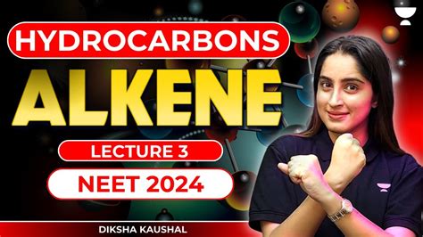 Hydrocarbons Alkene Lecture Neet Diksha Youtube