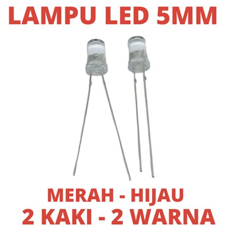 Lampu Led Mm Kaki Warna Merah Hijau Paket Biji Dioda Diode