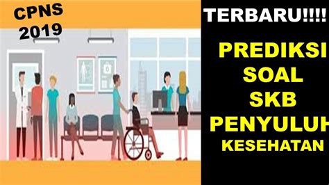 PREDIKSI Soal Seleksi Kompetensi Bidang Penyuluh KESEHATAN CPNS 2020