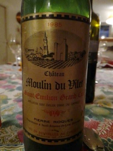 1985 Pierre Roques Chateau Moulin du Vilet Saint Émilion Grand Cru