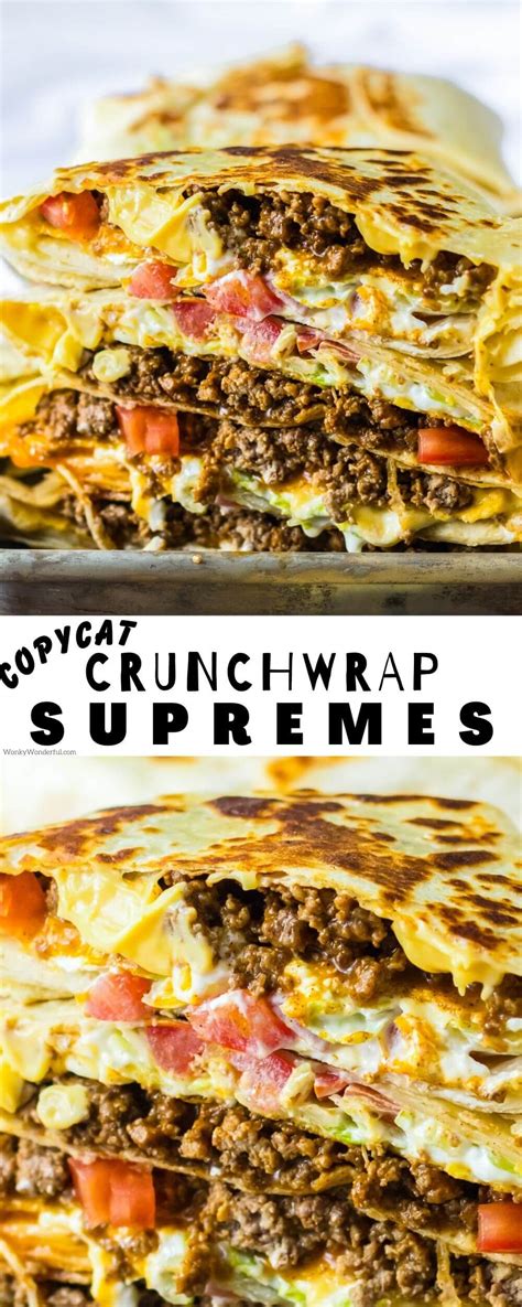 HOMEMADE CRUNCHWRAP SUPREME RECIPE + WonkyWonderful