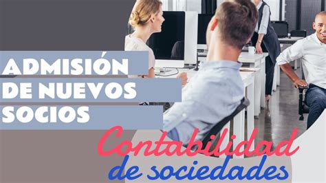 Clase Contabilidad De Sociedades Admisi N De Nuevos Socios En