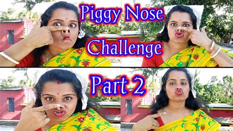 Piggy Nose Challenge Part Requested Funny Video Youtube