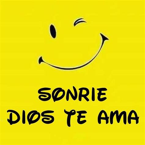 Pin de 𝓡 en Mensajes Cristianos Sonrie dios te ama Frases