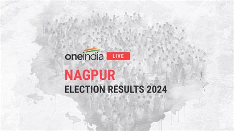 Nagpur Lok Sabha Elections 2024 Result Live In The Battle Of Nitin