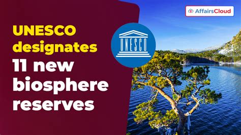 UNESCO Designated 11 New Biosphere Reserves