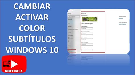 C Mo Activar Quitar Cambiar El Color De Los Subtitulos En Windows