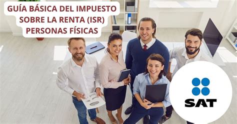 GuÍa Del Impuesto Sobre La Renta Isr Personas FÍsicas