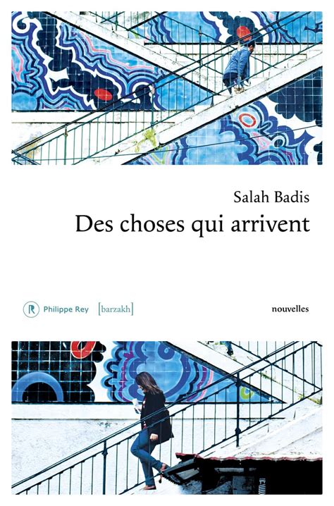 Amazon Des Choses Qui Arrivent Badis Salah Nia