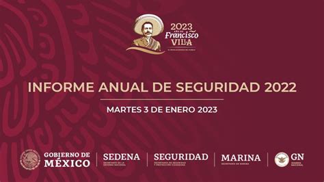 Informe Anual De Seguridad Enero 2023 Presidencia De La República